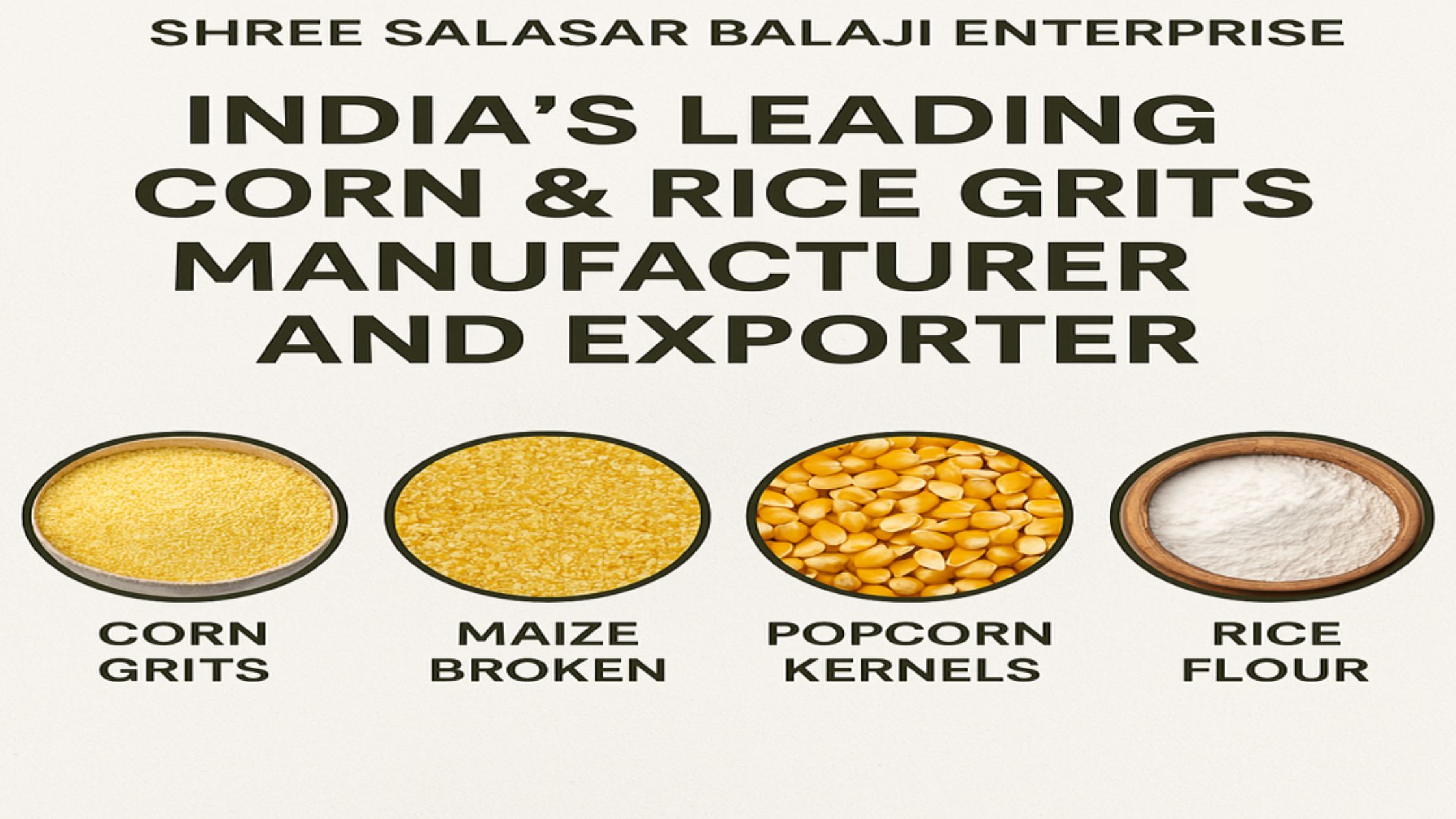 India’s Leading Corn & Rice Grits Manufacturer and Exporter