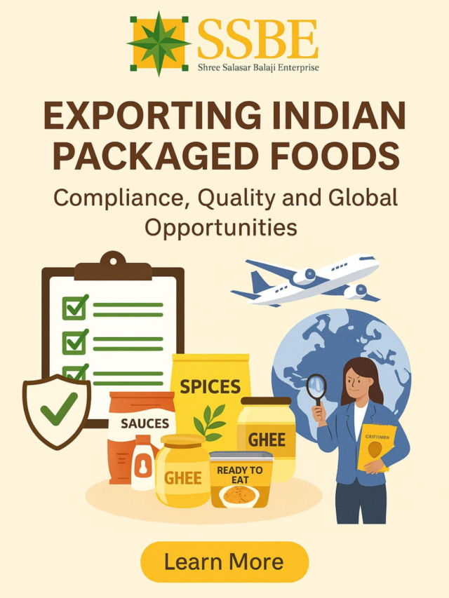 How to Export Indian Packaged Foods: Market Trends & Compliance