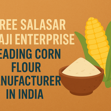 ChatGPT Image SepSSBE Leading Manufacturer for Corn  18, 2025, 02_14_46 PM SSBE Leading Manufacturer for Corn Flour from india